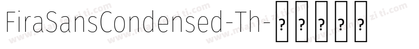 FiraSansCondensed-Th字体转换