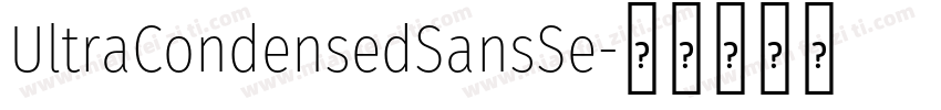 UltraCondensedSansSe字体转换