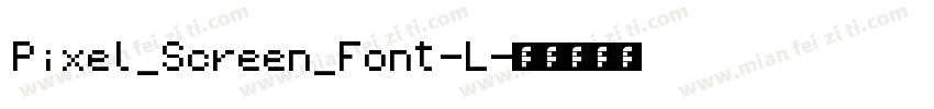 Pixel_Screen_Font-L字体转换