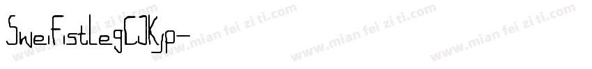 SweiFistLegCJKjp字体转换