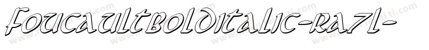 FoucaultBoldItalic-Ra7l字体转换