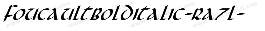 FoucaultBoldItalic-Ra7l字体转换