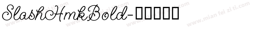 SlashHmkBold字体转换