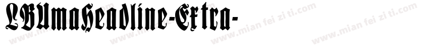 LBUmaHeadline-Extra字体转换