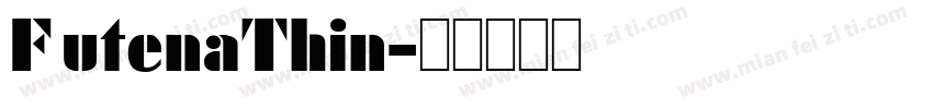 FutenaThin字体转换