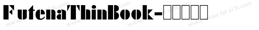FutenaThinBook字体转换
