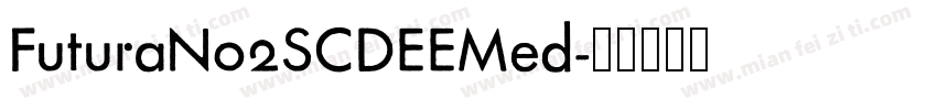 FuturaNo2SCDEEMed字体转换