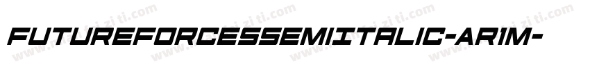 FutureForcesSemiItalic-Ar1M字体转换