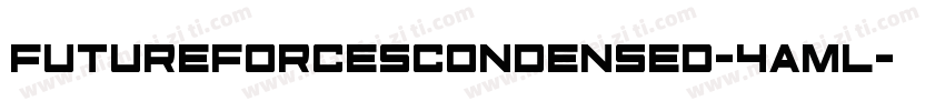 FutureForcesCondensed-4AMl字体转换