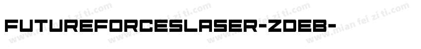 FutureForcesLaser-ZDeB字体转换