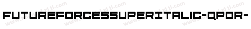 FutureForcesSuperItalic-qPDr字体转换