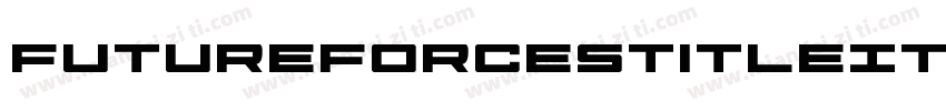 FutureForcesTitleItalic-D289字体转换