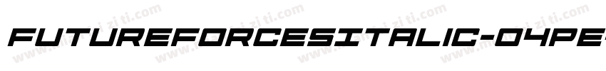 FutureForcesItalic-O4Pe字体转换