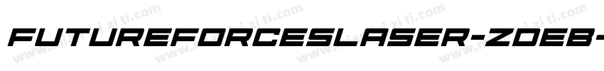 FutureForcesLaser-ZDeB字体转换