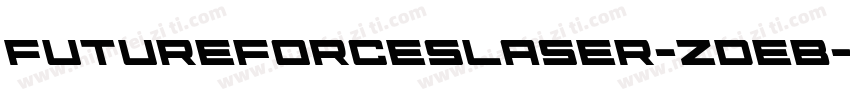 FutureForcesLaser-ZDeB字体转换