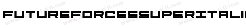 FutureForcesSuperItalic-qPDr字体转换