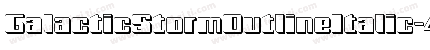 GalacticStormOutlineItalic-4OD9字体转换