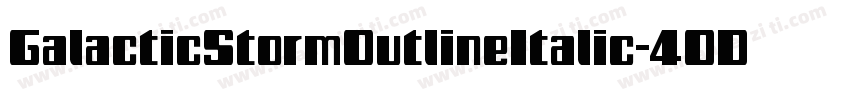 GalacticStormOutlineItalic-4OD9字体转换