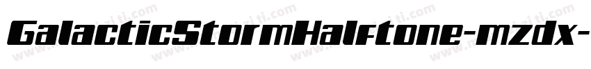 GalacticStormHalftone-mzdx字体转换