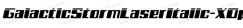 GalacticStormLaserItalic-XOpo字体转换