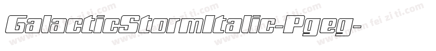 GalacticStormItalic-Pgeg字体转换
