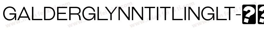 GalderglynnTitlingLt字体转换