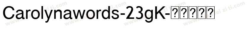 Carolynawords-23gK字体转换