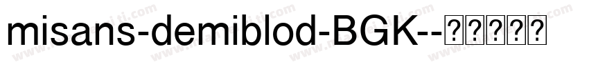 misans-demiblod-BGK-字体转换