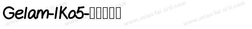 Gelam-lKo5字体转换