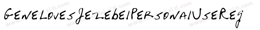 GeneLovesJezebelPersonalUseRegular-3zanM字体转换