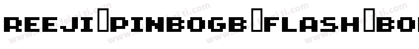 REEJI-PinboGB-Flash-Bold字体转换