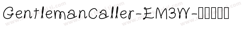 GentlemanCaller-EM3W字体转换