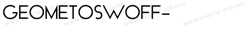GEOMETOSWOFF字体转换