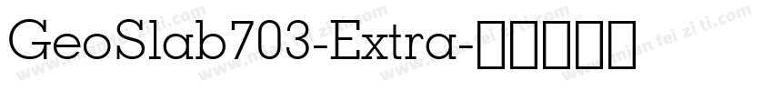 GeoSlab703-Extra字体转换