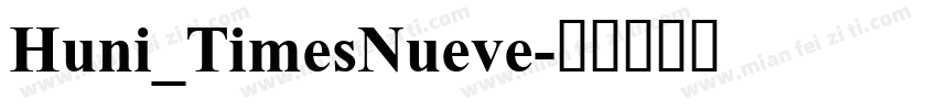 Huni_TimesNueve字体转换