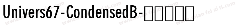 Univers67-CondensedB字体转换