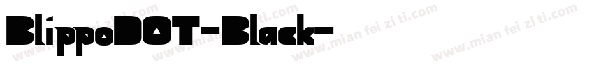 BlippoDOT-Black字体转换
