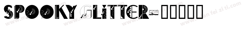spookyGlitter字体转换