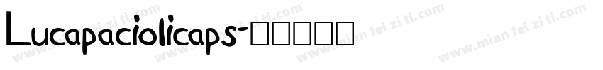 Lucapaciolicaps字体转换
