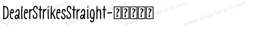 DealerStrikesStraight字体转换