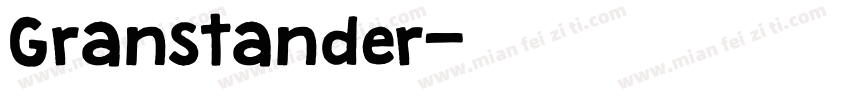 Granstander字体转换