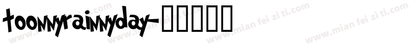 toonnyrainnyday字体转换