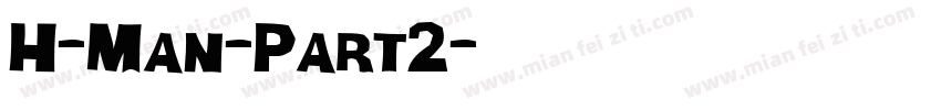 H-Man-Part2字体转换