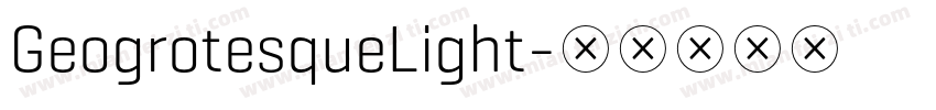 GeogrotesqueLight字体转换