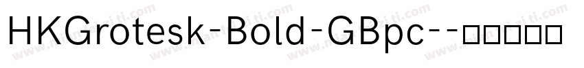 HKGrotesk-Bold-GBpc-字体转换