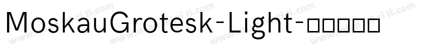 MoskauGrotesk-Light字体转换