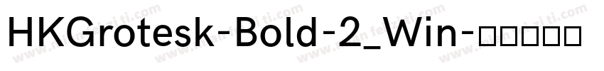 HKGrotesk-Bold-2_Win字体转换