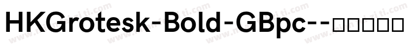 HKGrotesk-Bold-GBpc-字体转换