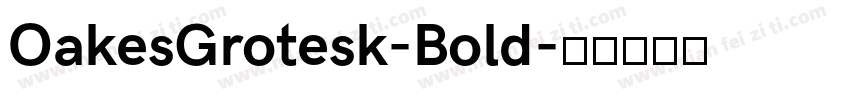 OakesGrotesk-Bold字体转换