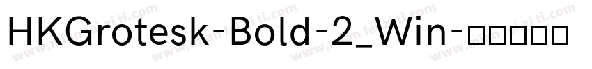HKGrotesk-Bold-2_Win字体转换